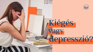 Kiégés vagy depresszió? Mi a különbség? | Online pszichológus