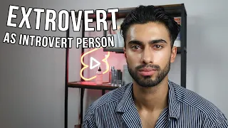 How to Act Extrovert as an Introvert Person