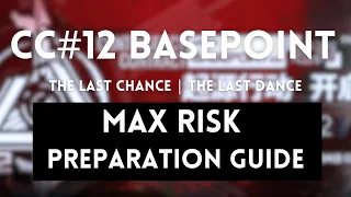 CC#12 Basepoint Max Risk Preparation Guide  |【Arknights】