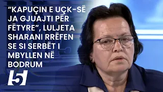 “Kapuçin e UÇK-së ja gjuajti për fytyre”, Luljeta Sharani rrëfen se si serbët i mbyllen në bodrum