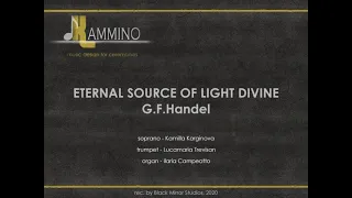 Eternal source of light divine - G.F.Handel