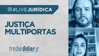 Justiça Multiportas #LiveJurídica- FREDIE DIDIER JR