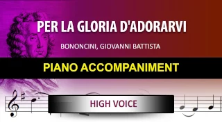 Per la gloria d'adorarvi / Karaoke piano / Bononcini, Giovanni Battista / High voice