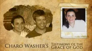 Charo Washer's Testimony - Paul Washer's Wife