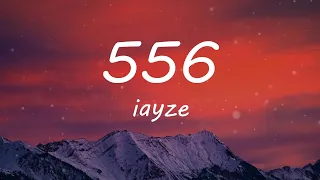 iayze - 556 (Green Tip) (Lyric Video) | TikTok Songs