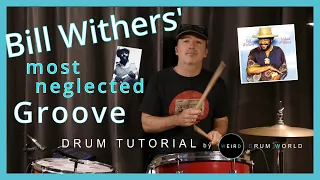 Bill Withers' Most Neglected Groove