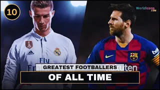 TOP 10 - THE BEST FOOTBALLERS OF ALL TIME