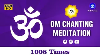 Om Chanting 1008 Times with Spiritual Music Background | Spiritual Meditation Mantra of Om Chanting