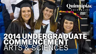 2014 Quinnipiac University Undergraduate Commencement - College of Arts and Sciences