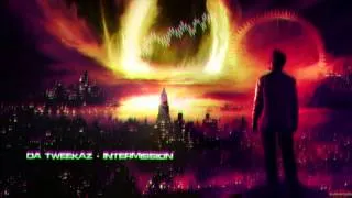 Da Tweekaz - Intermission [HQ Original]