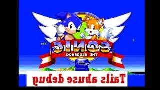 Sonic The Hedgehog 2 - Tails Abuse Debug Reverse