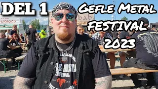 VLOGG | GEFLE METAL FESTIVAL 2023 | DEL 1