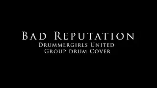 Bad Reputation Group Drum Cover by the Drummergirls United