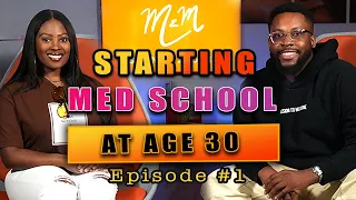 Achieving Your Dream: Starting Medical School at age 30