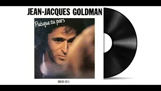 Jean-Jacques Goldman - Puisque Tu Pars (Version Longue) [Audio HD]