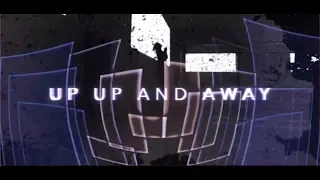 Up Up & Away - Official Music Video