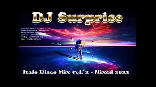 DJ Surprise - Italo Disco Mix Vol.2 - Mixed 2021