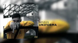 BATUFLEX-UNIFORMA (Official Audio)