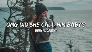 Beth McCarthy - Omg Did She Call Him Baby? (Lyrics)