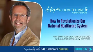 How to Revolutionize Our National Healthcare System