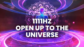 1111Hz | Open up to Universe & Connect To Its Energy | Receive Cosmic Healing Energy, Binaural Beats