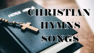 Christian Best Hymns l Hymns l Beautiful , Relaxing