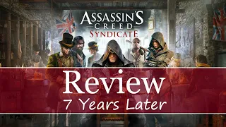 Assassin's Creed Syndicate Review: 7 Years Later (No Spoilers) 2023