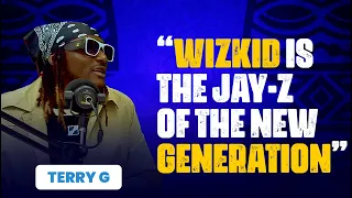 Wizkid: The Jay Z Of The Next Generation - Terry G