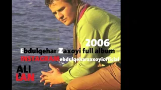 ebdulqahar zaxoyi.album 2006