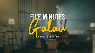 Five Minutes - Galau (Official Acoustic Video)
