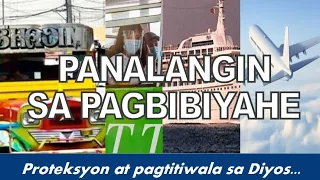 PANALANGIN SA PAGBIBIYAHE --LAND, SEA, AIR (with Voice)