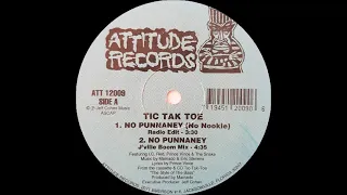 Tic Tak Toe - No Punnaney (J'ville Boom Mix)