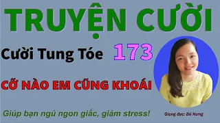 Truyện cười hay sặc nước CỠ NÀO EM CŨNG KHOÁI, Truyện tiếu lâm giúp bạn ngủ ngon giấc, Bé Hưng TV