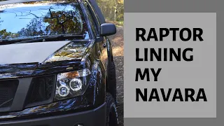 Raptor Lining My Nissan Navara Kingcab & Hardtop