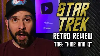 Star Trek Retro Review: "Hide and Q" | Q Episodes