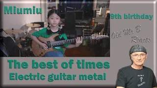Miumiu (SOLO) The best of times - Dream Theater - Electric guitar metal - 9th birthday (Reaction)