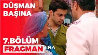 Düşman Başına 7. Bölüm Fragmanı - 16 Haziran Perşembe