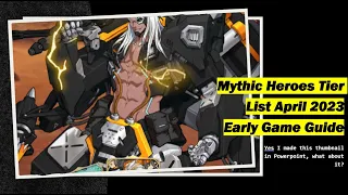 Mythic Heroes 2023 May Early Game Tier List and Guide