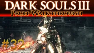 Dark Souls 3 Profi Walkthrough #32 | Zwillingsprinzen Lorian & Lothric