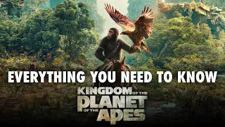 Everything You NEED to Know Before Watching Kingdom of the Planet of the Apes