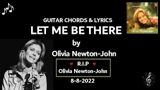 Let Me Be There by Olivia Newton John - Guitar Chords and Lyrics ~ No Capo ~