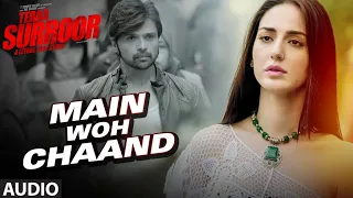 Main Woh Chaand (Lyrical) Aj Asif | TERAA SURROOR | Himesh Reshammiya, Farah Karimaee