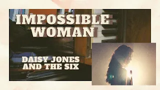 IMPOSSIBLE WOMAN // Música de Daisy Jones and The Six