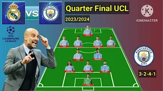 Real Madrid vs Manchester City ~ Potential Line Up Man City Quarter Final UCL 2023/2024