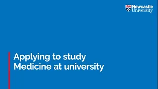 Applying to Medicine at Newcastle University