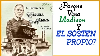 ¿PORQUE VINO MADISON?MODELO Y EJEMPLO DE EL SOSTEN PROPIO