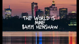 Samm Henshaw - The World is Mine - Tradução