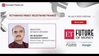 ET Future of Money Summit: Inaugural keynote by MoS Finance Dr Bhagwat Kishanrao Karad