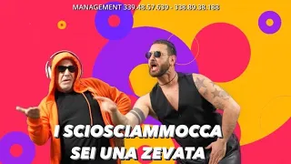 I SCIOSCIAMMOCCA -SEI UNA ZEVATA (VIDEO UFFICIALE) #seiunazevata #isciosciammocca