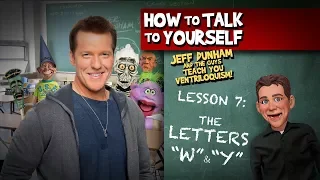 How To Be a Ventriloquist! Lesson 7 | JEFF DUNHAM